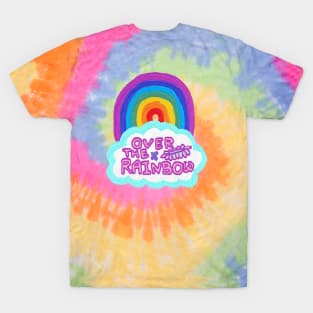 over the rainbow T-Shirt